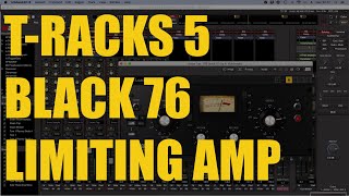 Video thumbnail for T-RACKS 5 Black 76 LIMITING AMP (COMPRESSOR) REVIEW by Russell Cottier