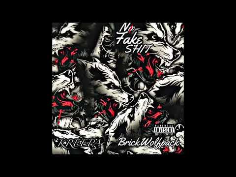 No Fake Shit- Kreepa Ft. Brick Wolfpack