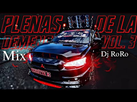 MIX DE PLENAS PEGADAS 2024 BY DJ RORO / PLENAS DE LA DEMENCIA - #PLENAS #NUEVAS #PEGADAS