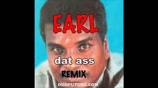 Earl Sweatshirt x Big L x Wiz Khalifa - Dat Ass (Remix)