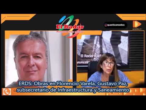 ERDS Obras en Florencio Varela. Gustavo Paz, Subsecretario de infraestructura y saneamiento