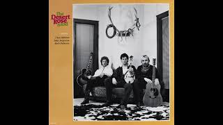 Desert Rose Band - He&#39;s Back and I&#39;m Blue