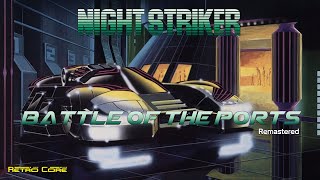 Battle of the Ports Remastered - Night Striker (ナイト・ストライカー) Show 580 - 60fps