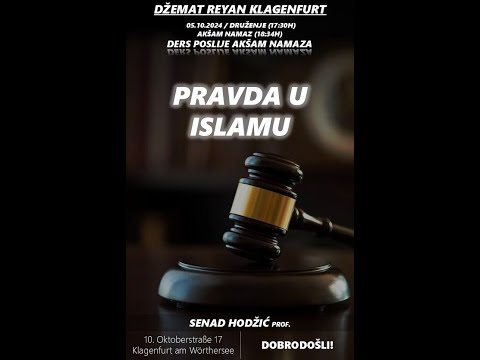Predavanje "Pravda u Islamu" - 05.10.2024 - Senad Hodžić, prof.