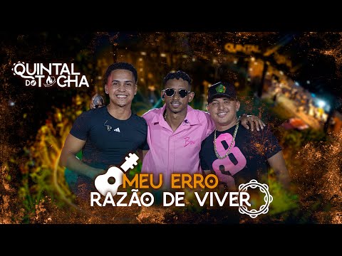 Tocha, Wallas Silva, Michael - Meu erro / Razão de viver (EP Quintal do Tocha)