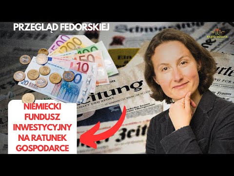 Niemiecki fundusz inwestycyjny na ratunek tonącej gospodarce #przegladfedorskiej