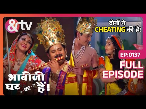 इन दोनों ने Cheating की है | Bhabi Ji Ghar Par Hai! Full Ep - 137 -Angoori - @andtvchannel