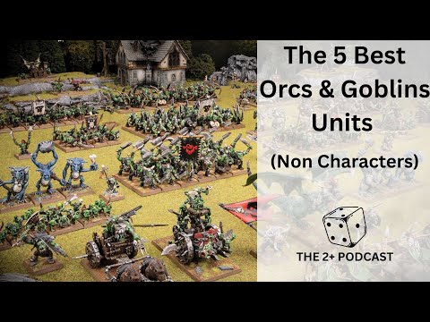 Five BEST Orcs & Goblins Units | Warhammer: The Old World