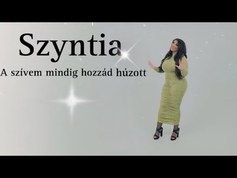 Szyntia - A szívem mindig hozzád húzott (Official Music Video 4K)