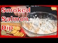 World's Best Smoked Salmon Dip! (I Ain't Kiddin' Neither!)