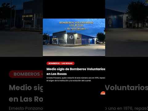 Medio siglo de Bomberos Voluntarios en Las Rosas.