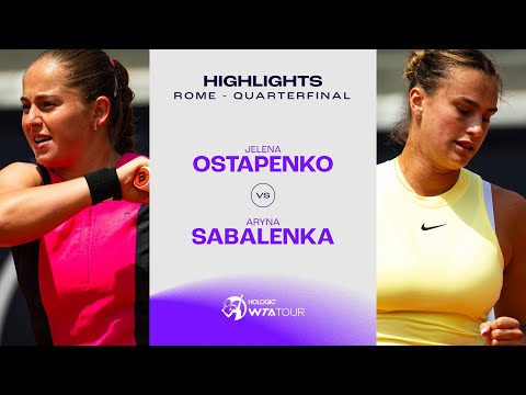 Теннис Jelena Ostapenko vs. Aryna Sabalenka | 2024 Rome Quarterfinal | WTA Match Highlights