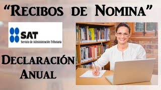 Descargar Recibos de Nomina SAT | Declaración Anual 2019