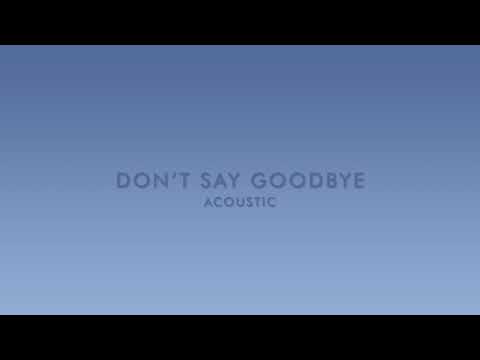 Alfonso - Don't Say Goodbye (Acoustic) (Official Audio)