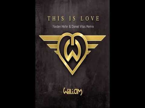 Will I Am Feat, Eva Simons - This Is Love (Yarden Hefer's & Daniel Vitas's remix)