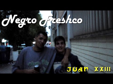 Negro Freshco @ Juan XXIII