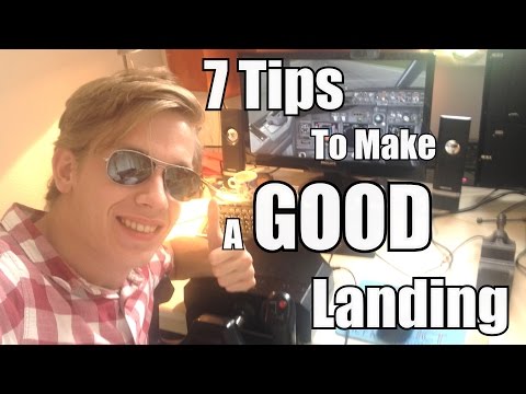 7 Tips To Make a GOOD Manual Landing! [P3D] Video
