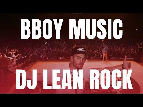 Happy New Year BBOY MIXTAPE 🎧 Get Ready to Break 🎧 DJ Lean Rock's Bboy Music Mixtape 2025