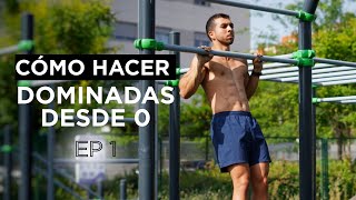 CÓMO HACER LA PRIMERA DOMINADA. Ep 1: Retracción Escapular