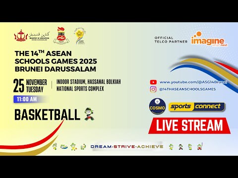 The 14th ASEAN Schools Games (ASG14), 2025, Brunei Darussalam - Basketball (25 November 2025)