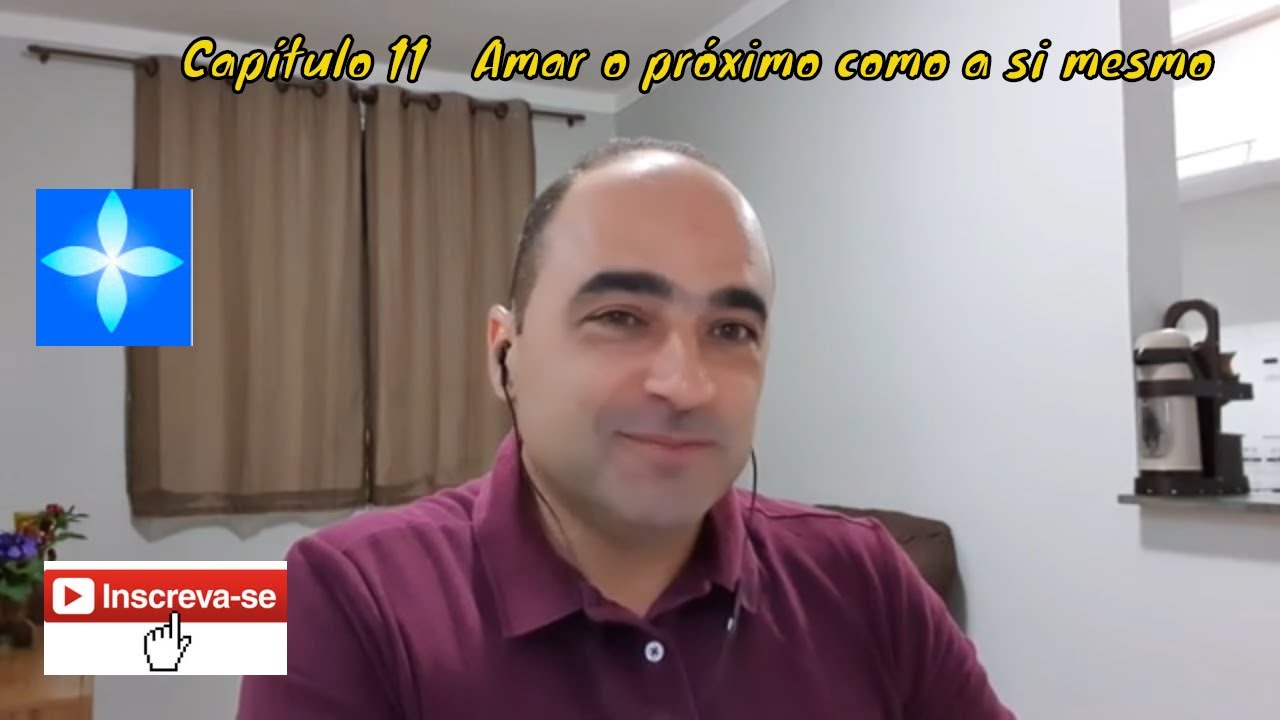 Capítulo 11 Evangelho Segundo o Espiritismo - Amar o próximo como a si mesmo.