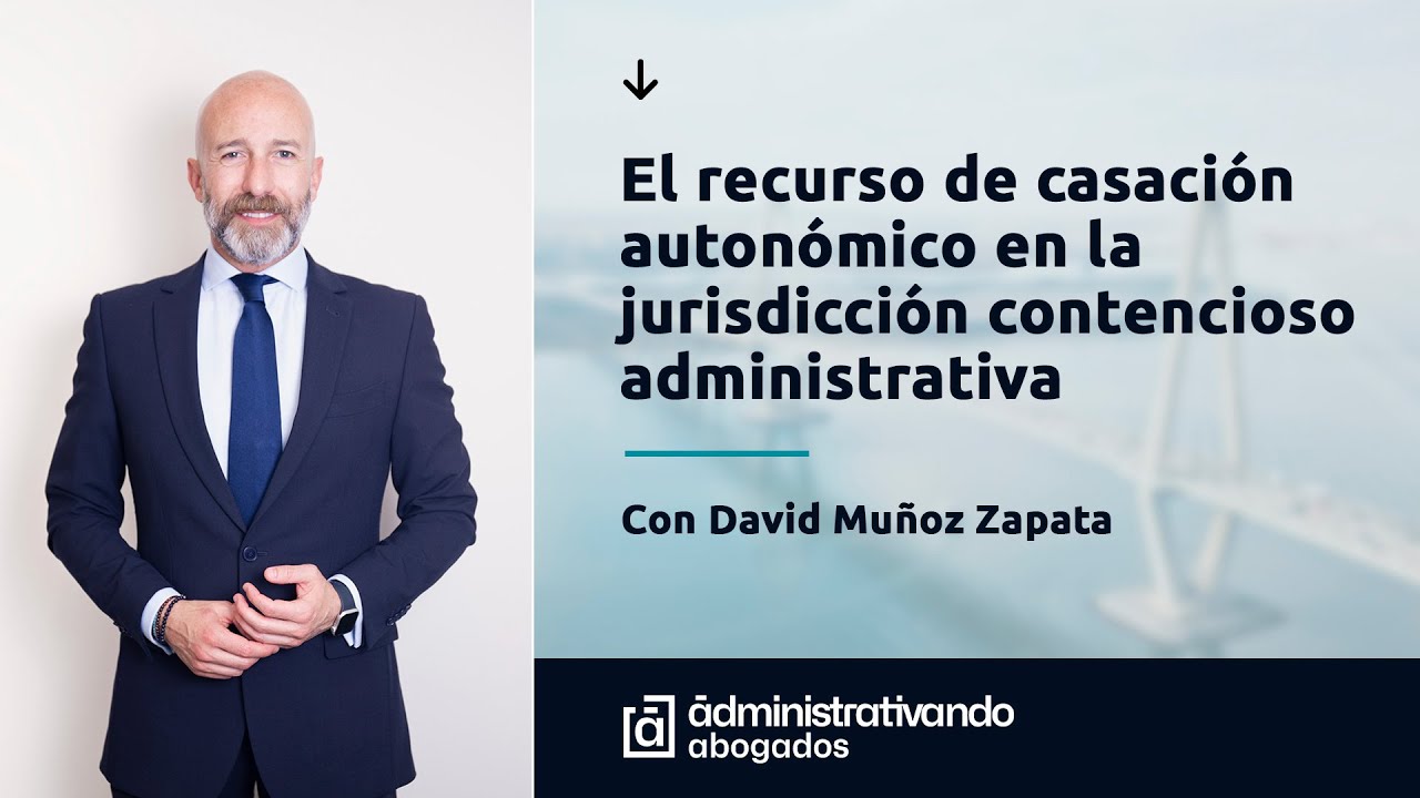 El recurso de casación contencioso - administrativo autonómico