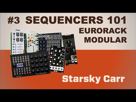 Eurorack Sequencers 101: A beginners Guide to Modular Synths #3