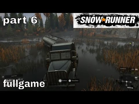 SnowRunner Gameplay - Part 6 [Fullgame ] Walkthrough No Commentary