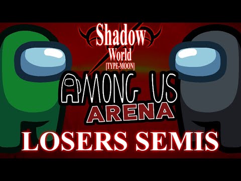 Sheefu (Green) vs AtomicAstro (Black) - Among Us Arena Losers Semis - Shadow World 6