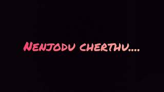 Nenjodu cherthu song with lyrics