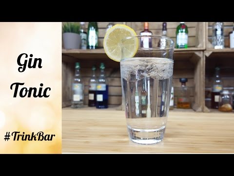 Gin Tonic - Cocktail selber machen - Rezept - Trinkbar