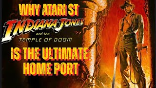 Why Atari ST Indiana Jones And The Temple Of Doom Is The Ultimate Home Port