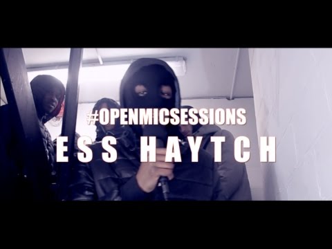 MOD | ESS HAYTCH #OpenMicSessions - [Freestyle]