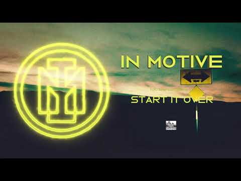 IN MOTIVE - Start It Over