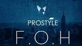 DJ Prostyle - F.O.H. [ft Fabolous & French Montana] Explicit