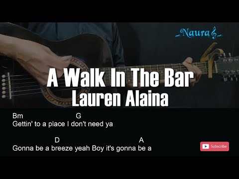 A Walk In The Bar - Lauren Alaina