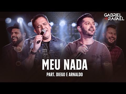 Gabriel e Rafael - Meu Nada part. Diego e Arnaldo | DVD Na Melhor Versão
