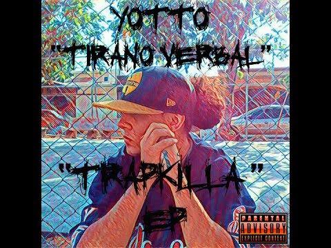 Yotto  - Trapkilla EP (2017)