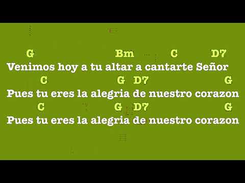 Venimos hoy a tu altar - Letra y Acordes