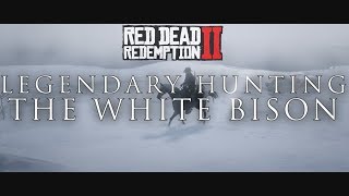 RDR2 THE LEGENDARY WHITE BISON LOCATION - LEGENDARY HUNTING GUIDE IN RED DEAD REDEMPTION 2