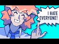 I HATE EVERYONE