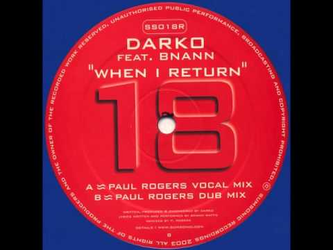Darko - When I Return (Paul Rogers Vocal Mix)