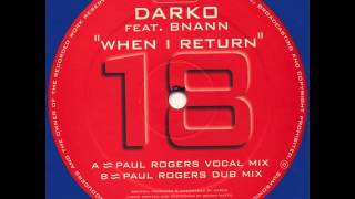 Darko - When I Return (Paul Rogers Vocal Mix)