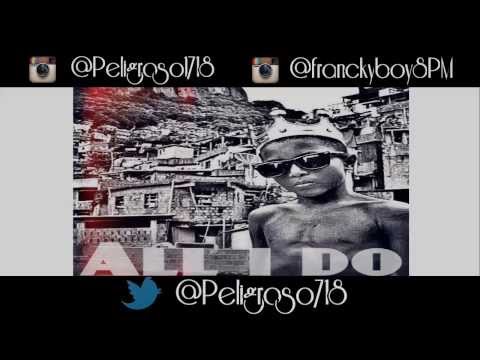 Peligroso - All I Do