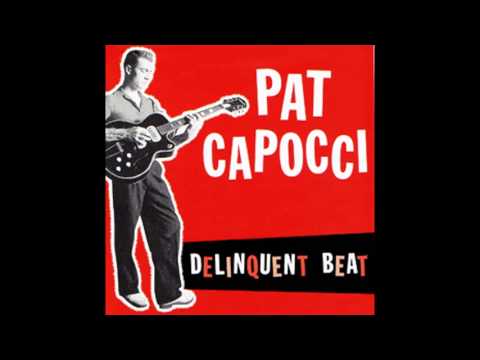 Pat Capocci   Delinquent Beat