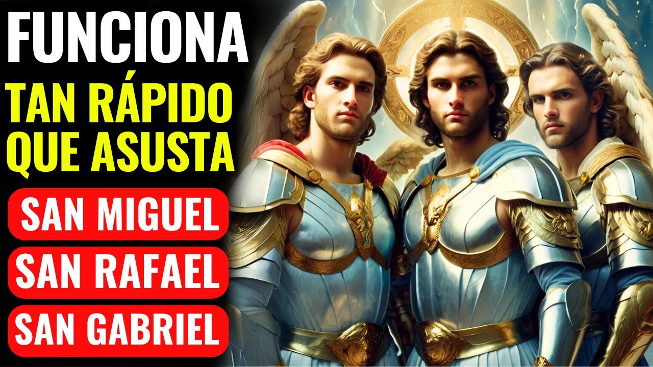 ORACIÓN DE LOS 3 ARCÁNGELES PARA DESTRUIR LAS TRAMPAS DEL MAL Y ALCANZAR PROTECCIÓN Y VICTORIA