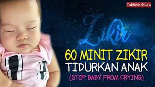 Download lagu (1 JAM) Zikir Tidurkan Anak Menangis & Meragam (Stop Baby From Crying) mp3