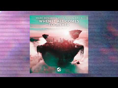 Marc Benjamin feat. Simon Erics - When It All Comes Together (RIVVERA Remix)