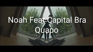 Noah Quapo Feat Capital Bra (Official Video)