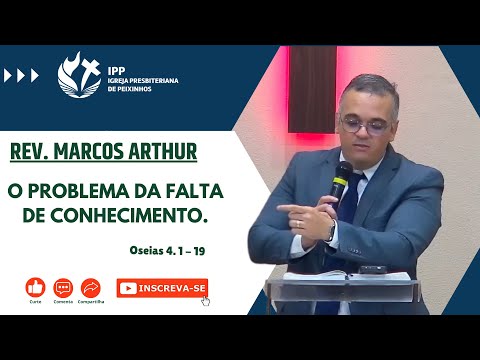 O problema da falta de conhecimento. ( Oseias 4.  1 - 19.